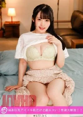586HNHU-0177 Private Shoot Pickup She Looks Like A Big-breasted Idol With A Younger Sister-like Personality,