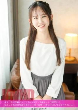 586HNHU-0186 “Picking Up Individual Shots” Unequaled Sexual Intercourse With A Transcendent Gal And Empty Sperm…