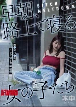 HMN-780 BITCH MELTDOWN: Girls Sleeping On The Street In The Early Morning – Shibuya Ward,