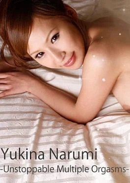 HZ-0274 Z -Unstoppable Multiple Orgasms- – Yukina Narumi Z Screaming That Doesn’t Keep Cumming –