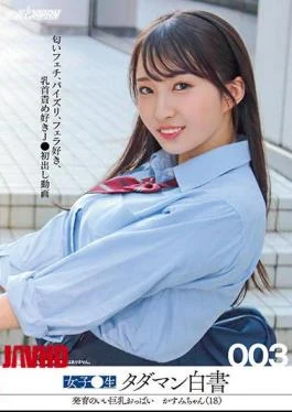 NNPJ-483 Girls Raw Tadaman White Paper 003 Well-developed Busty Boobs Kasumi-chan (18) Smell Fetish, Fucking,