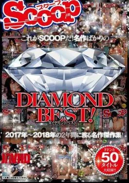 SCOP-655 This Is SCOOP! DIAMONDBEST, A Masterpiece!