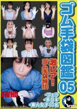 WZEN-092 Rubber Gloves Picture Book 05 BlowjobHandjob10 Amateur Girls